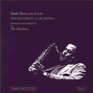 Dexter Gordon & Orchestra - More Than You Know mp3