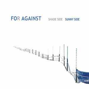 For Against - Shade Side Sunny Side mp3