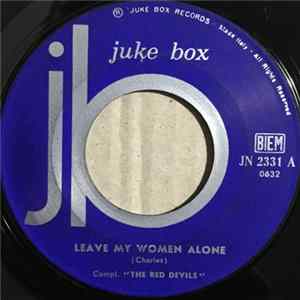 The Red Devils - Leave My Women Alone mp3