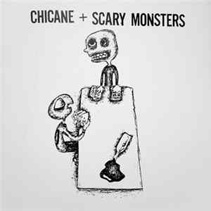 Chicane + Scary Monsters - Chicane + Scary Monsters mp3