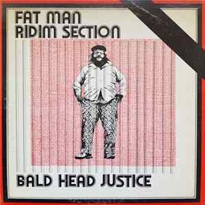 Fat Man Ridim Section - Bald Head Justice mp3