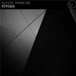 Alesio Phareira - Mimique mp3