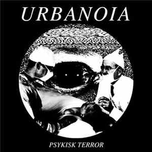 Urbanoia - Psykisk Terror mp3