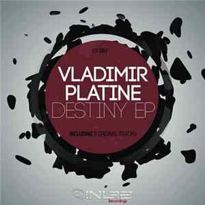 Vladimir Platine - Destiny mp3