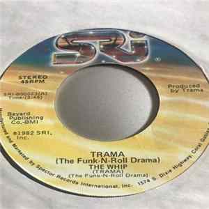 Trama (The Funk-N-Roll Drama) - The Whip mp3