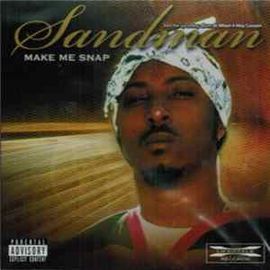 Sandman - Make Me Snap mp3