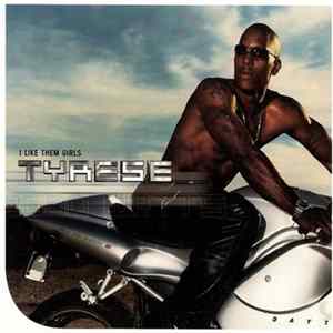 Tyrese - I Like Them Girls mp3