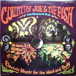 Country Joe & The Fish - Electric Music For The Mind And Body mp3