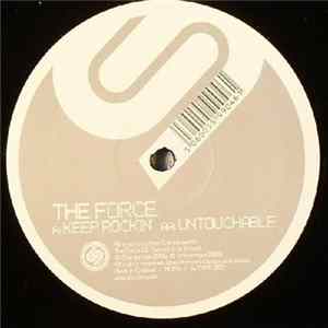 The Force - Keep Rockin' / Untouchable mp3