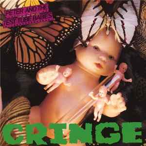 Peter And The Test Tube Babies - Cringe mp3