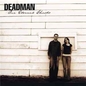 Deadman - Our Eternal Ghosts mp3