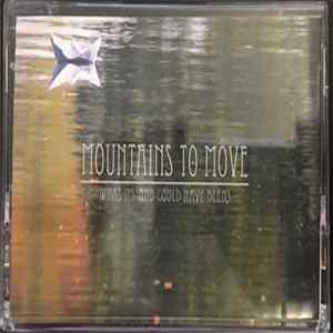 Mountains To Move - What Ifs And Could Have Beens mp3