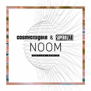 Cosmic Gate & Super8 & Tab - Noom (Estiva Remix) mp3