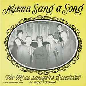 The Messengers Quartet Of Wise, Va. - Mama Sang A Song mp3