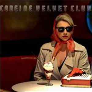 Codeine Velvet Club - Codeine Velvet Club mp3