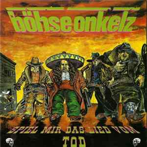 Böhse Onkelz - Spiel Mir Das Lied Vom Tod mp3