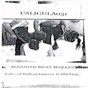 Caligula031 - Albanian Meat Market mp3