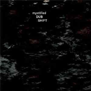 Mystified - Dub Shift mp3