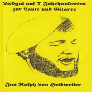 Jan Rolph von Heidweiler - Liedgut Aus 7 Jahrhunderten Zur Laute Und Gitarre mp3