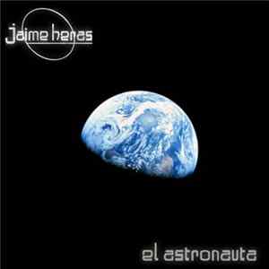Jaime Heras - El Astronauta mp3