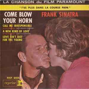 Frank Sinatra - La Chanson Du Film Paramount "T'es Plus Dans La Course Papa" / "Come Blow Your Horn" mp3
