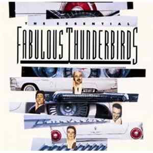 Fabulous Thunderbirds - The Essential Fabulous Thunderbirds mp3
