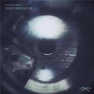 Edvard Hunger - Sleep Around Me mp3