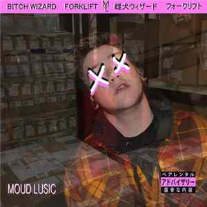Bitch Wizard - Forklift mp3