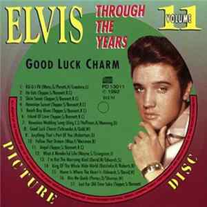 Elvis Presley - Elvis Through The Years Vol 11 - Good Luck Charm mp3