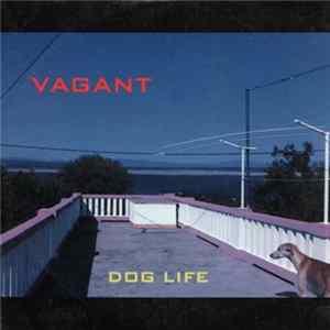 Vagant - Dog Life mp3