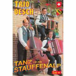Trio Oesch - Tanz Uf Dr Stauffenalp mp3