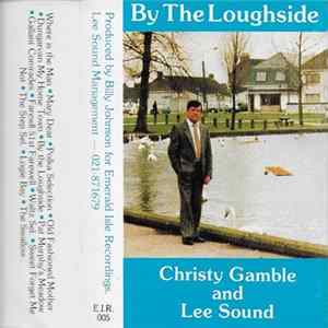 Christy Gamble And Lee Sound - By The Loughside mp3
