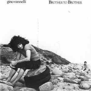 Gino Vannelli - Brother To Brother mp3