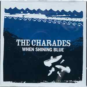 The Charades - When Shining Blue mp3