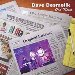 Dave Desmelik - Old News mp3