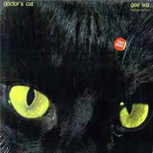 Doctor's Cat - Gee Wiz (Deluxe Edition) mp3