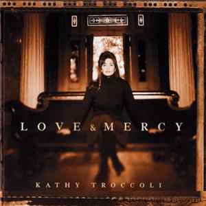 Kathy Troccoli - Love & Mercy mp3