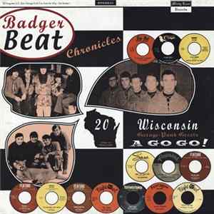Various - Badger Beat Chronicles (20 Wisconsin Garage-Punk Greats A Go Go!) mp3