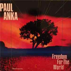Paul Anka - Freedom For The World mp3