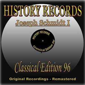 Joseph Schmidt - History Records - Classical Edition 96 - Joseph Schmidt I mp3