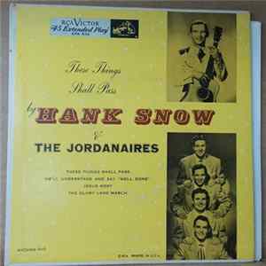 Hank Snow, The Jordanaires - These Things Shall Pass mp3