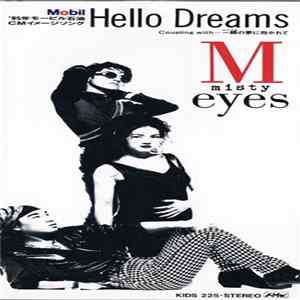 Misty Eyes - Hello Dreams mp3