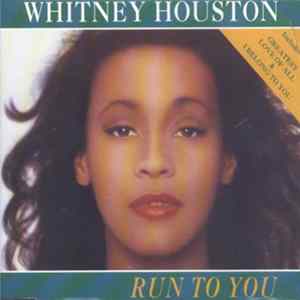 Whitney Houston - Run To You mp3