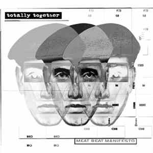 Meat Beat Manifesto - Totally Together mp3