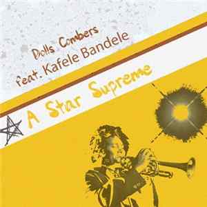 Dolls Combers feat. Kafele Bandele - A Star Supreme mp3