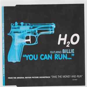 H2O Featuring Billie - You Can Run... mp3