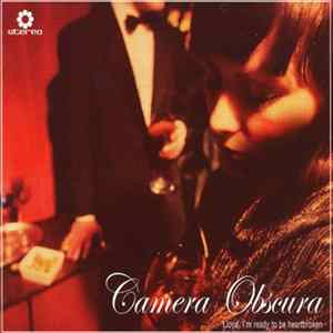 Camera Obscura - Lloyd, I'm Ready To Be Heartbroken mp3