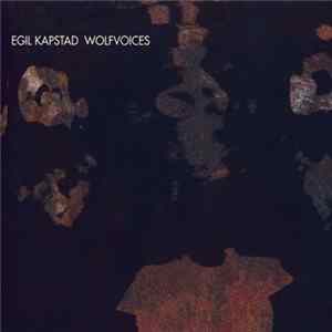 Egil Kapstad - Wolfvoices mp3