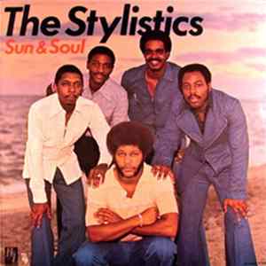 The Stylistics - Sun & Soul mp3