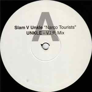 Slam vs UNKLE - Narco Tourists mp3